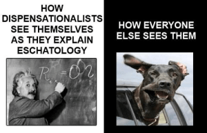 How dispensationalists see themselves